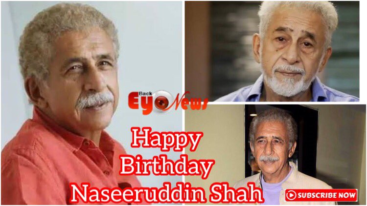  Wish from Back Eye News | Happy Birthday Naseeruddin Shah  