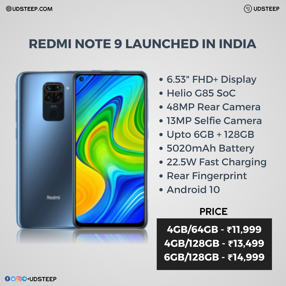 Redmi Note 9 Launched in India and will be available on 24 July 12:00PM at Mi Website, Mi Stores, Mi Home, and Amazon.

#Redmi #RedmiNote9 #Note9 #SmartPhone #Mobile #Phone #Xiaomi #Mi #RedmiNote #Note #AmazonINDIA #MIStore #MiHome #MiFAn
#UDSTEEP