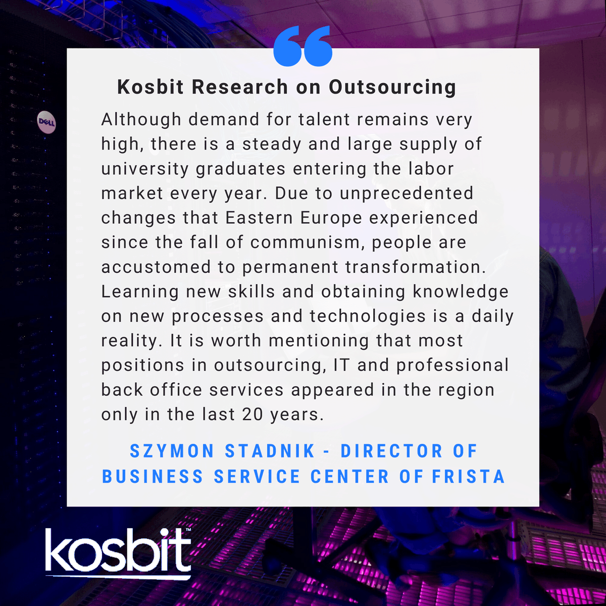 kosbitLLC's tweet photo. The study conducted by Kosbit reveals the opinions of 20 industry experts on Outsourcing potential in Eastern Europe.

Szymon Stadnik, Director at Frista

#kosbit #research #outsourcing #bpo #managedservices #IT #kosovo #sharedservices #bposervices #outsourcingservices https://t.co/BDDRwiTX36
