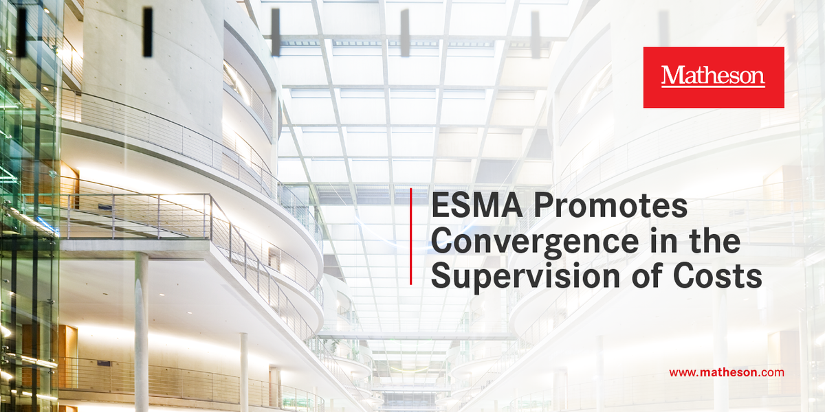 MathesonLaw's tweet photo. Following the publication of a supervisory briefing by @ESMAComms on the supervision by national competent authorities of costs applicable to UCITS and AIFs, UCITS and AIFs may need to put in place a detailed, documented pricing process. Read more here: https://t.co/2eM0zSIG6Z https://t.co/eg66Bm6tiP