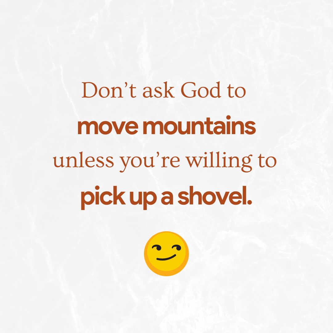 tegaenai's tweet photo. Don’t ask God to move mountains unless you’re willing to pick up a shovel 🤦🏽‍♀️🤦🏽‍♀️⁣ https://t.co/2ASeax1HTZ