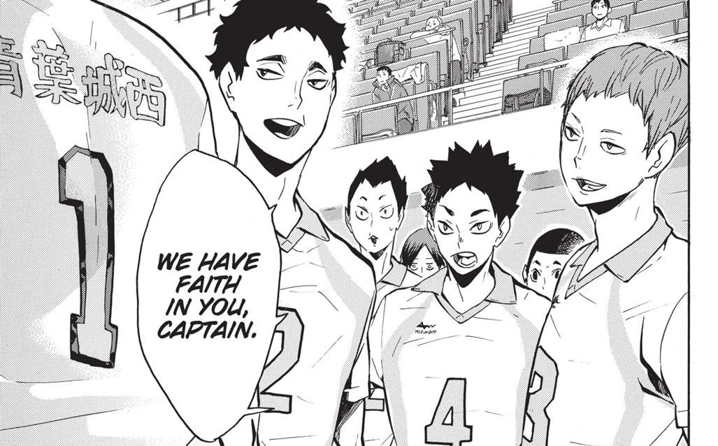 (and in the same way that oikawa has unshakable faith in his teammates, they put their trust in their beloved captain as well.)