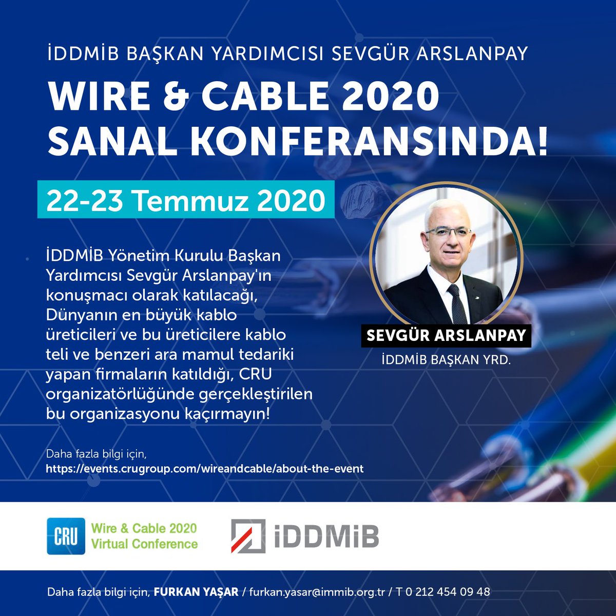 iddmibtr's tweet photo. İDDMİB Yönetim Kurulu Başkan Yardımcısı Sevgür Arslanpay'ın konuşmacı olarak katılacağı, Wire &amp; Cable 2020 Sanal Konferansı, CRU organizatörlüğünde 22-23 Temmuz 2020 tarihlerinde gerçekleştirilecek bu organizasyon kaçırmayın!
•
#immib #iddmib #türkiye #ihracat https://t.co/BI071Ru1jC