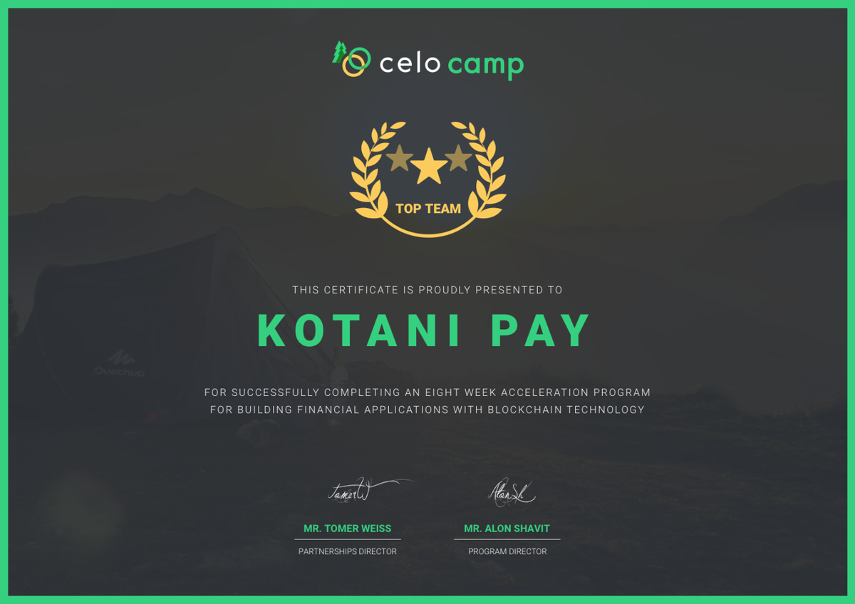 We just received our #CeloCamp Certificate of Completion &amp; Tenet Award. We're very grateful for the experience we had and the amazing connections we made. We're also still hard at work building #KotaniPay and should have some updates in the near future.