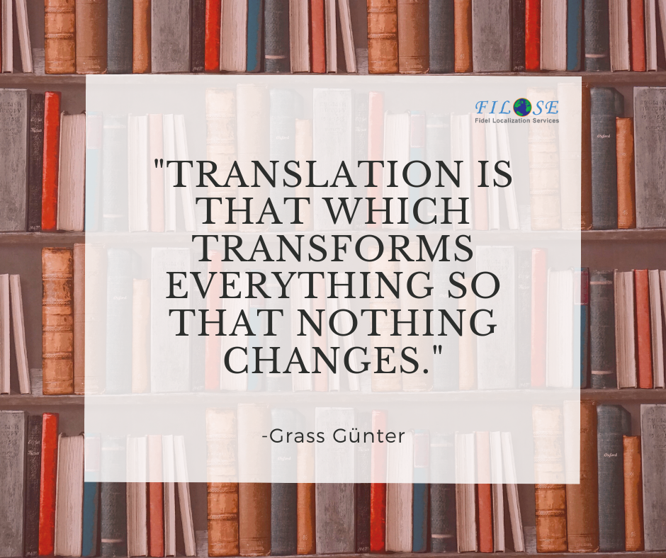 filose's tweet photo. "Translation is that which transforms everything so that nothing changes." 

-by Grass Günter, Novelist, Poet, Playwright.

#translationquote #Languages #translation #quoteoftheday #MondayMotivation #MondayVibes #Translators #Quote https://t.co/swmRJb09zg
