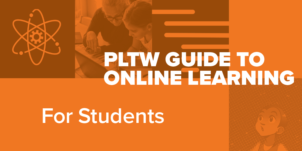 PLTWorg's tweet photo. PLTW’s Online Learning Guides are now available! These new guides, specifically created for students, educators, and caregivers, will provide direction on creating a supportive online and blended learning experiences. Download today! https://t.co/innmJql5AU https://t.co/eTNbwORapU
