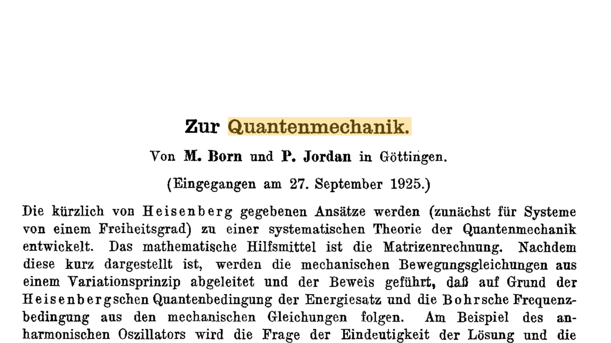 fermatslibrary's tweet photo. This paper published 95 years ago by Max Born and Pascual Jordan was the first time the phrase "quantum mechanics" was used. https://t.co/ktS3eABwNx