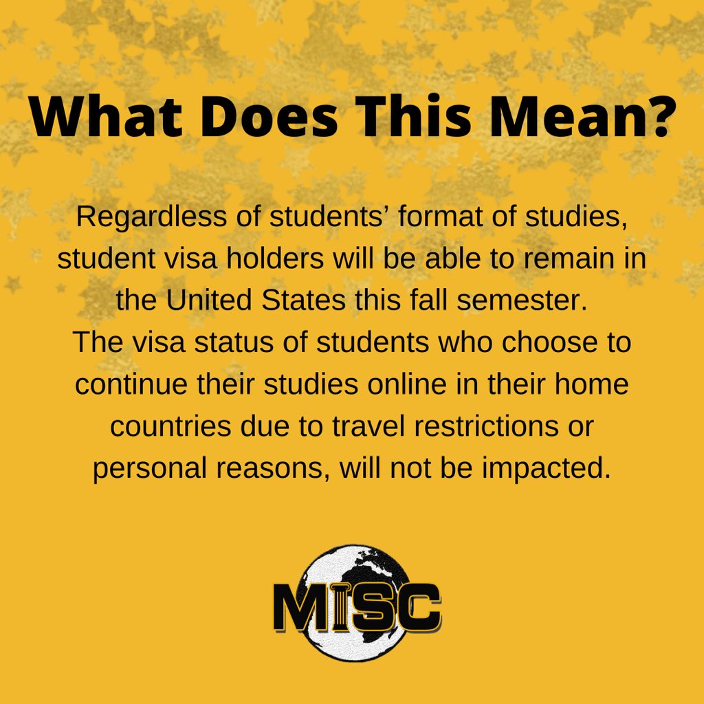MizzouMISC's tweet photo. On July 13th, ICE rescinded an order that would potentially deport many international students studying in the US this fall. Please refer to the images for more information on what this means for international students this fall semester. https://t.co/hyDJBDOx3d