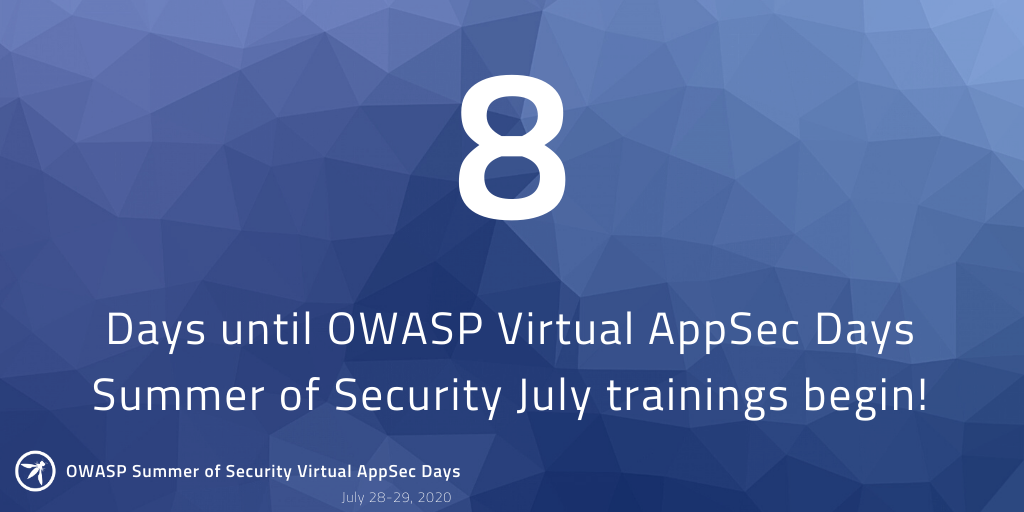 owasp's tweet photo. Eight days until the kick off of the OWASP Virtual Summer of Security July trainings. It's not too late to register for a top-notch training led by industry experts! https://t.co/fCIIWzofq1 https://t.co/cy0icFqeta
