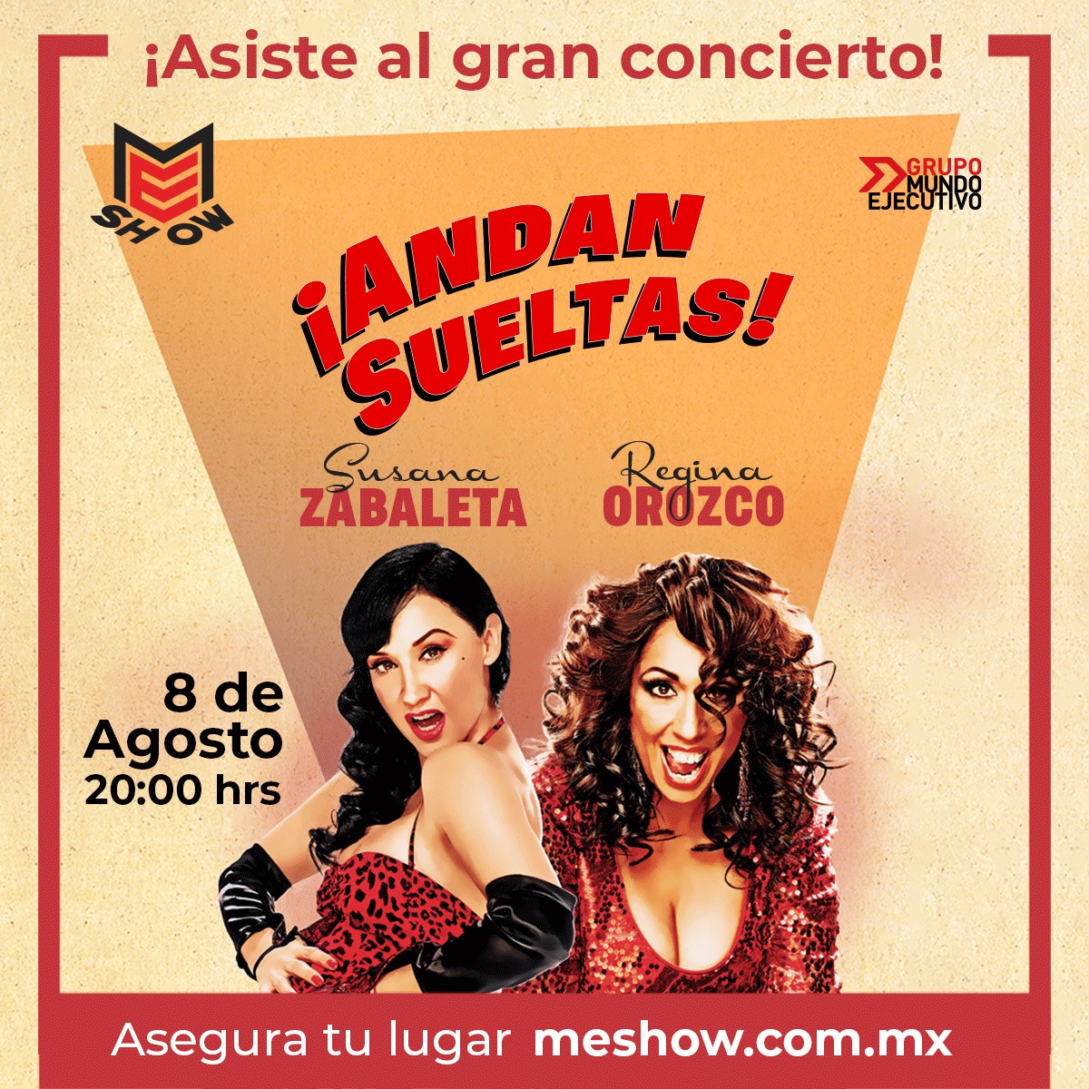 MundoEjecutivo's tweet photo. Asiste a ¡Andan Sueltas! con @SusanaZabaleta y @ReginaOrozco desde la comodidad de tu hogar con Me show. 

📅 08 de agosto
⏰ 20:00 horas

Adquiere tu lugar en: https://t.co/ahnqzDBD8N https://t.co/Ysx6FaEDQY