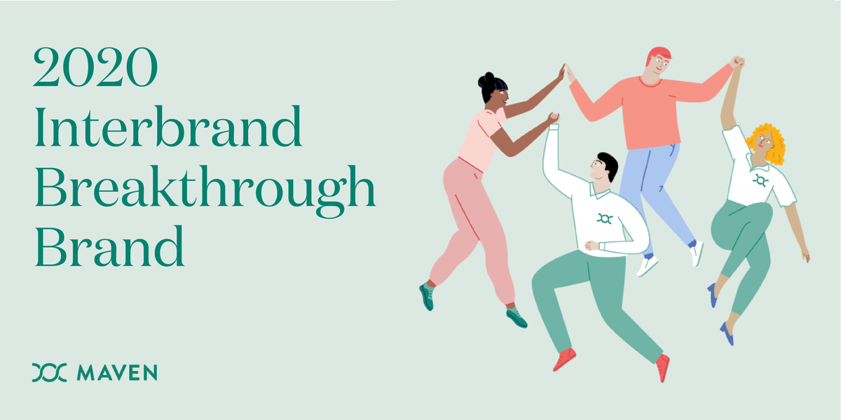 mavenclinic's tweet photo. Exciting news: Maven is a 2020 @Interbrand Breakthrough Brand! We're honored to be recognized alongside @ImpossibleFoods,@oatly, @getthemirror, @A24, and other brands that are challenging category &amp; cultural norms and driving innovation. #breakthroughbrands2020 https://t.co/02Jr5lq6Ca