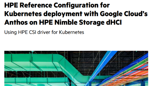 New Reference Architecture: #Kubernetes #Google #Anthos #Nimble #HPE   have fun ... h20195.www2.hpe.com/v2/getdocument…