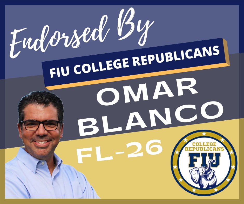 GOPFIU's tweet photo. After much deliberation the College Republicans at FIU have decided to give their full support and endorse Candidate Omar Blanco for Congressional District 26. We need NEW and ACTIVE representation in Congress. Someone who prioritizes the VOICES and VALUES of our #FL26 community. https://t.co/qV2YgBAPDO