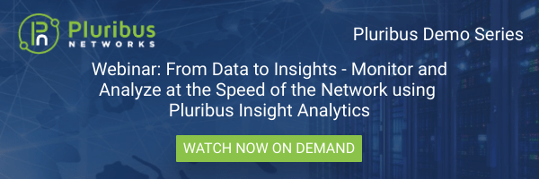pluribusnet's tweet photo. #ICYMI - If you missed our Demo Series webinar last week on Insight Analytics, catch the replay and learn how you can monitor and analyze at the speed of the network. https://t.co/A5ixAZNo0R #SDN #OpenNetworking #ApplicationVisibility #PerformanceMonitoring https://t.co/XERNWKwKKZ
