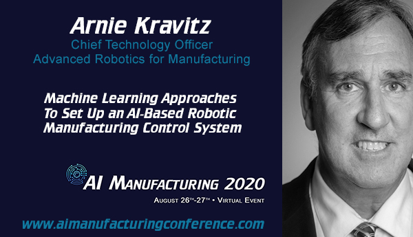ARM_Robotics's tweet photo. Join Arnie Kravitz, ARM's Chief Technology Officer at the virtual @AIManufactConf (Aug 26-27) for a session on "Machine Learning Approaches to Setting Up an AI-Based Robotic Manufacturing Control System"!

Register &amp; learn more: https://t.co/Gti0mfzy07 https://t.co/ta30yhNzPK