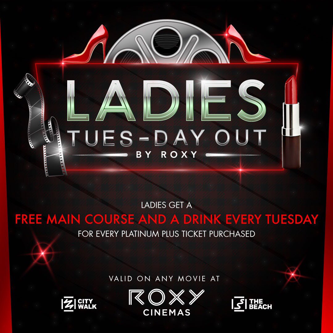 TheRoxyCinemas's tweet photo. π£ Ladies, get yourselves a midweek treat right here at Roxy Cinemas! For every #PlatinumPlus ticket to a movie of your choice, indulge in a free meal and beverage on us! Offer valid every Tuesday at City Walk and the Beach! ππ» #LadiesNight #RoxyLadies https://t.co/A9urU8ISwg