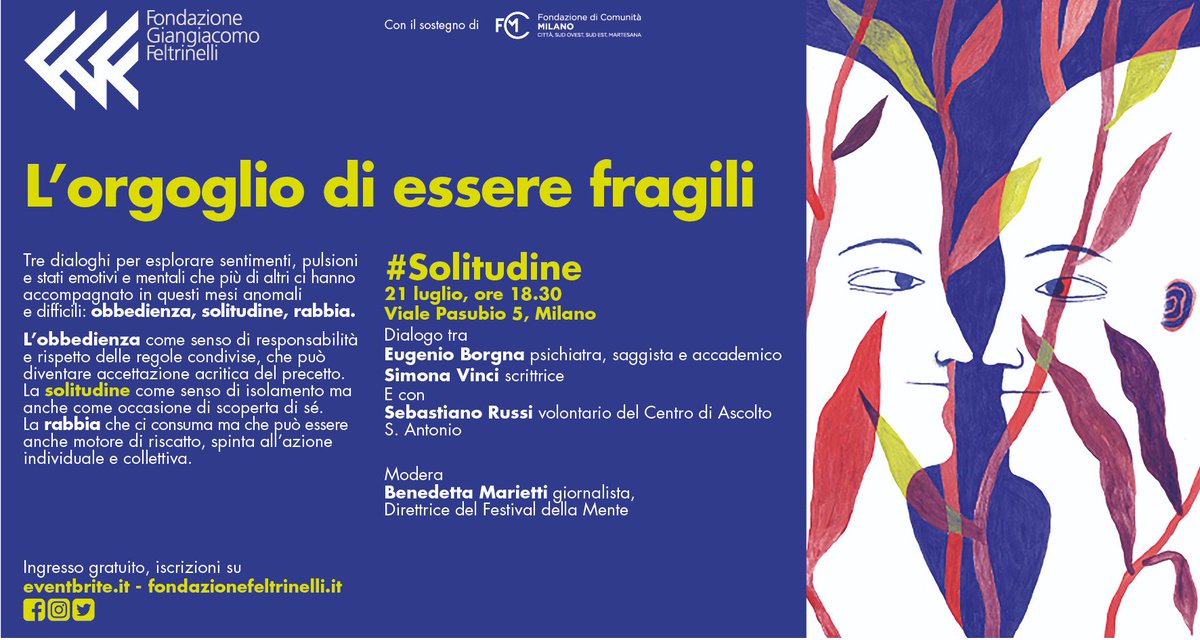 feltrinellied's tweet photo. Domani alle 18.30 in @FondFeltrinelli appuntamento con #LOrgoglioDiEssereFragili, nuovo incontro questa volta a tema #Solitudine con #EugenioBorgna #SimonaVinci e #SebastianoRussi. Modera #BenedettaMarietti https://t.co/MmOm4XrthY