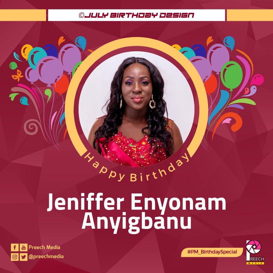 PreechMedia's tweet photo. Happy birthday Jeniffer Enyonam Anyigbanu
#June2020_Design
#PM_BirthdaySpecial https://t.co/0ZYsWK1JiX