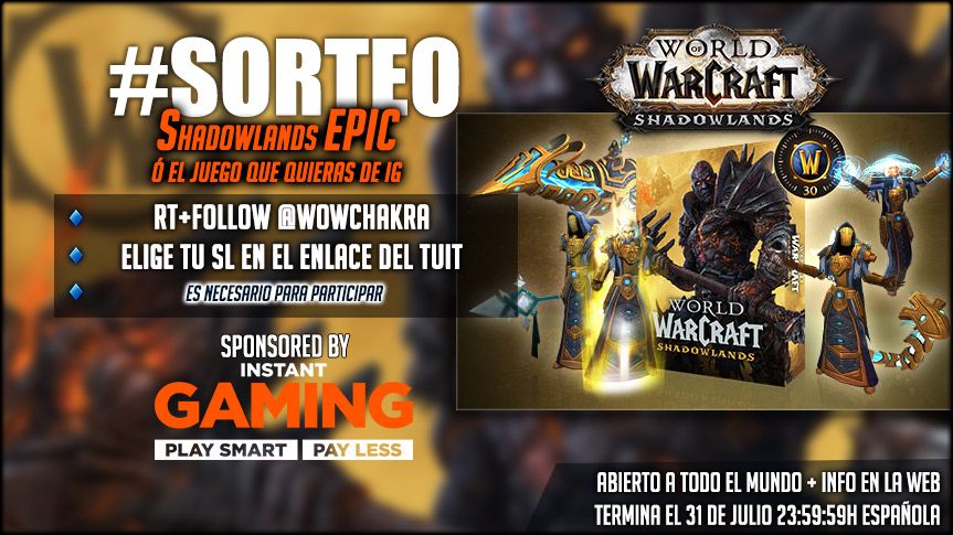 WowChakra's tweet photo. #SORTEAZO

📢 SHADOWLANDS EPIC (EU) ó el Juego que tú quieras de @InstantGamingES

✅RT este tuit +Follow @WowChakra 
✅Elige tu premio aquí https://t.co/RMzTYPeNsy (es necesario)

➡Para todo el mundo 🌎
➡Termina 31 de Julio 23:59:59h
➡ Bases: https://t.co/w3j4W09V4W https://t.co/TB5eKcglyo