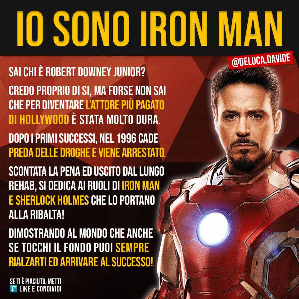 Oggi #RobertDowneyJunior è per tutti #IRONMAN, ma l'attore è passato per droghe, alcool e carceri per anni. Grazie ai ruoli di Iron Man e Sherlock Holmes è riuscito a dimostrare al mondo che, anche se tocchi il fondo, puoi sempre rialzarti ed arrivare al successo che desideri.