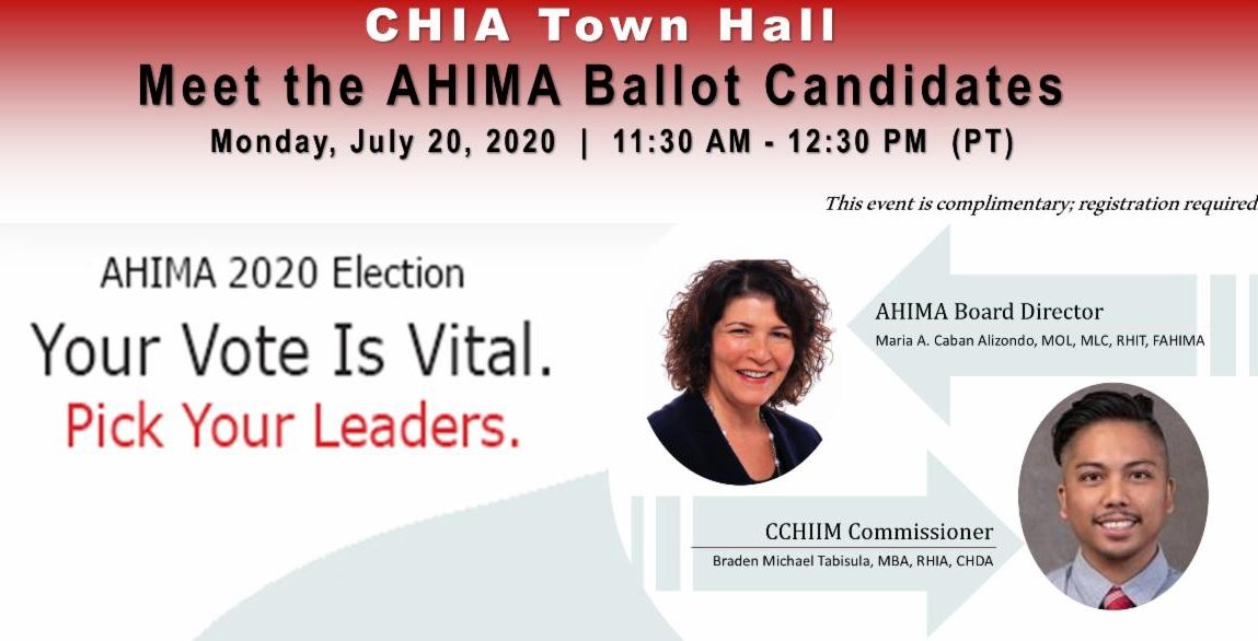 CaliforniaHIA's tweet photo. Join us TODAY @ 1130 (PT) for CHIA Town Hall: Meet the AHIMA Ballot Candidates (0.5 CEU provided). Meet the AHIMA Candidates Maria Caban Alizondo (Director) & Braden Michael Tabisula (CCHIIM Commissioner) for a presentation and Q/A. #AHIMAVotes thru 7/27 https://t.co/GeIhnad2rt https://t.co/O72MWmqwxE