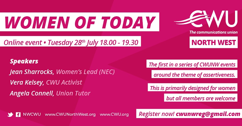 NWCWU's tweet photo. 📢Book your place today📢

#TheCWU 'Women of Today' Event
 🗓 Tues 28th July 
🕕 18:00-19:30 
📩 Please register your interest - by emailing cwunwreg@gmail.com 
@CwuKate @DaveWardGS https://t.co/sXArgQspFv