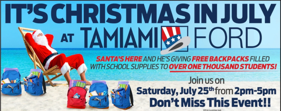 Join us this Saturday, July 25th between 2pm and 5pm for our 🎄Christmas in July backpack giveaway 🎁!
Tamiami Ford Inc
1471 Airport Pulling Rd. North
Naples, FL 34104
#ChristmasInJuly #Saturday #BackToSchool2020 #Naples #Ford #Naples