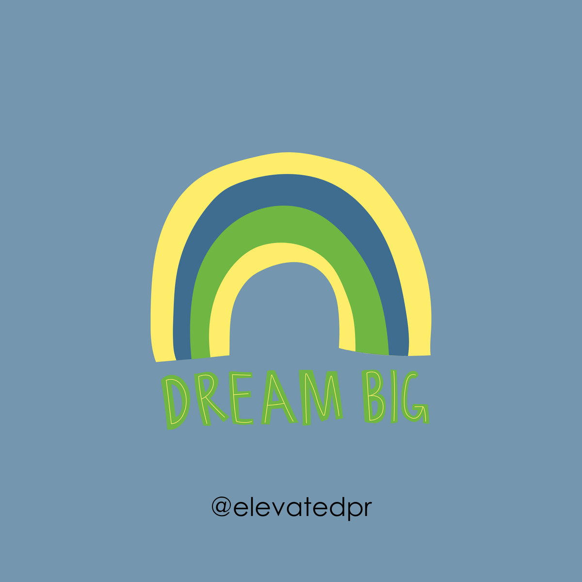 elevatedpr's tweet photo. Happy Monday…a perfect day for BIG dreams. https://t.co/FV0XNgvcv3