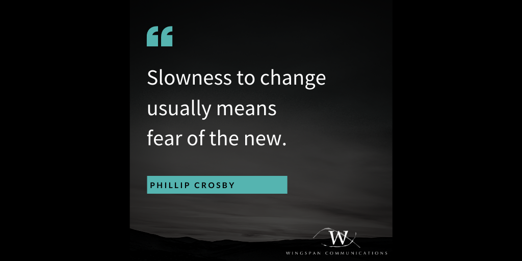 mar_Kate_ing's tweet photo. Slowness to change usually means fear of the new. - Phillip Crosby #MotivationalMonday https://t.co/iZaj8ZHaqC