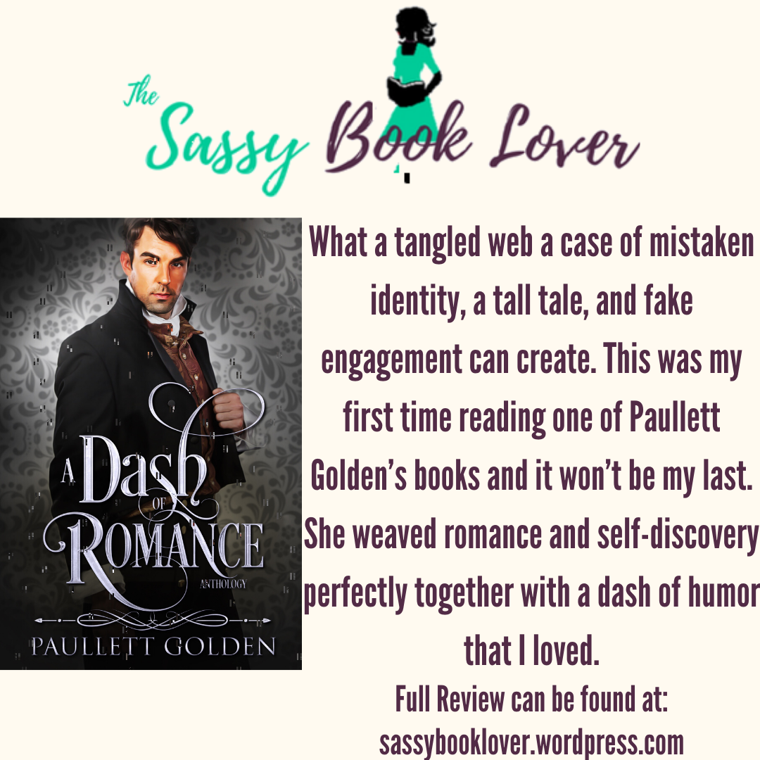 SassyBookLover's tweet photo. #BookReview and tour for A Dash of Romance by @PaullettGolden 

Full review on my blog https://t.co/31SQ3R0oFB
#historicalromance #bookblog #blogtour https://t.co/GqFKOVVsXP