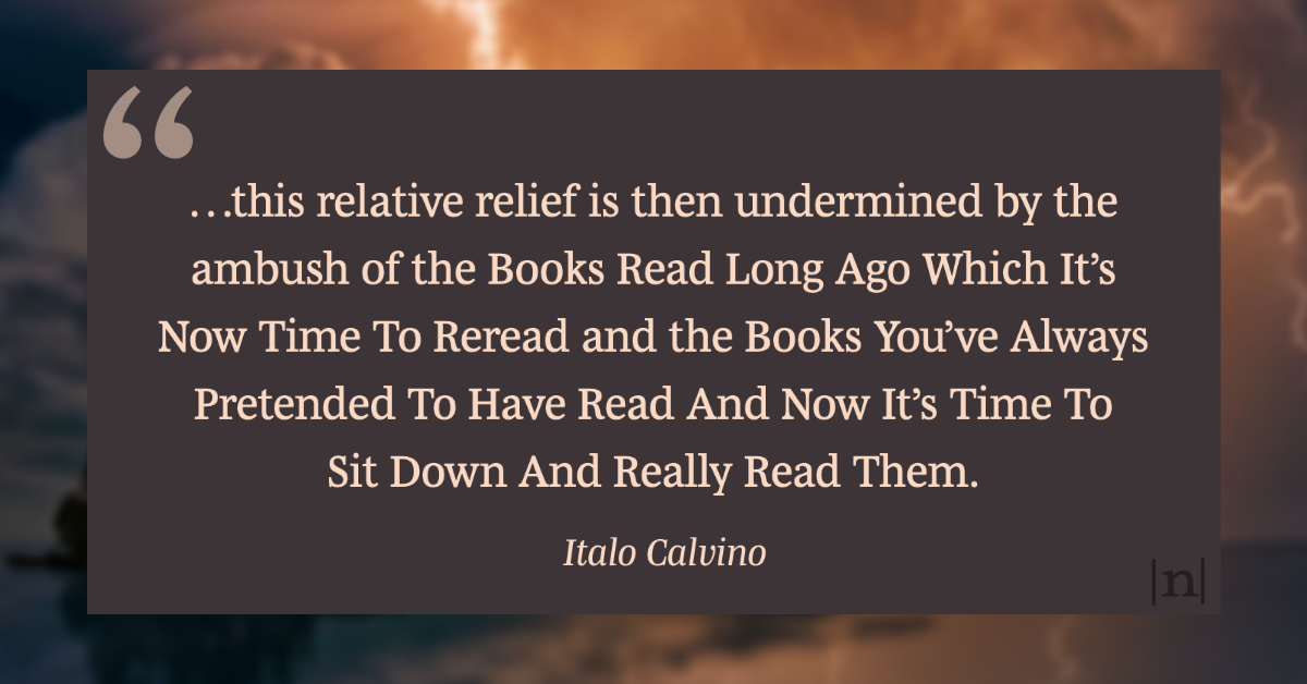 |n|otabilia 827  ⁂ from _If on a Winter's Night a Traveller_ ⁂ Italo Calvino || If you like this, you'll probably like *Notabilia*, a daily(ish) newsletter → ktxc.to/nbts

 #quotes  #ItaloCalvino #books #reading #literaryquotes #commonplacebook #notabilia