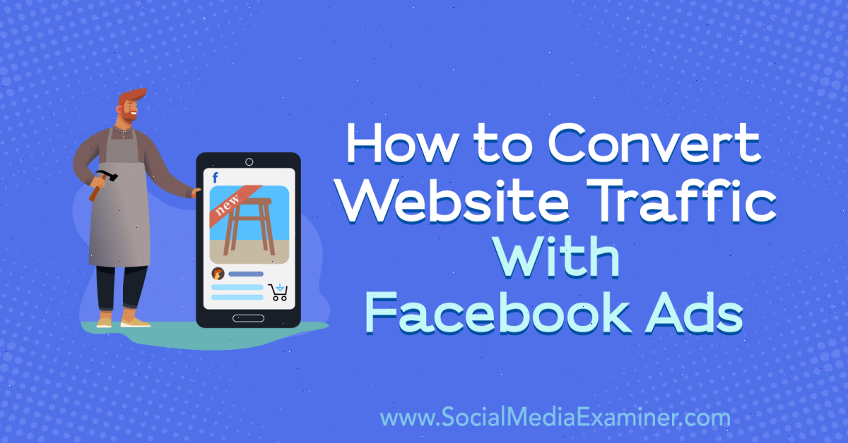 How to Convert Website Traffic With #Facebook Ads buff.ly/2ZJOAXi <a href="/charlielawrance/">Charlie Lawrance</a> #PPC