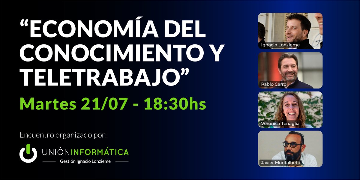unioninf's tweet photo. Martes 21/07 - 18:30hs
🔸@ignaciolonzieme, Srio. Gral. de #UI, reunirá a:
🔹@PabloCarroOk
🔹 @verotenaglia
🔹 @jmontalbetti
PARA HABLAR SOBRE: #EconomíaDelConocimiento y #Teletrabajo
.
Organiza #UnionInformatica. ¡Te Esperamos! https://t.co/DgQOol924s