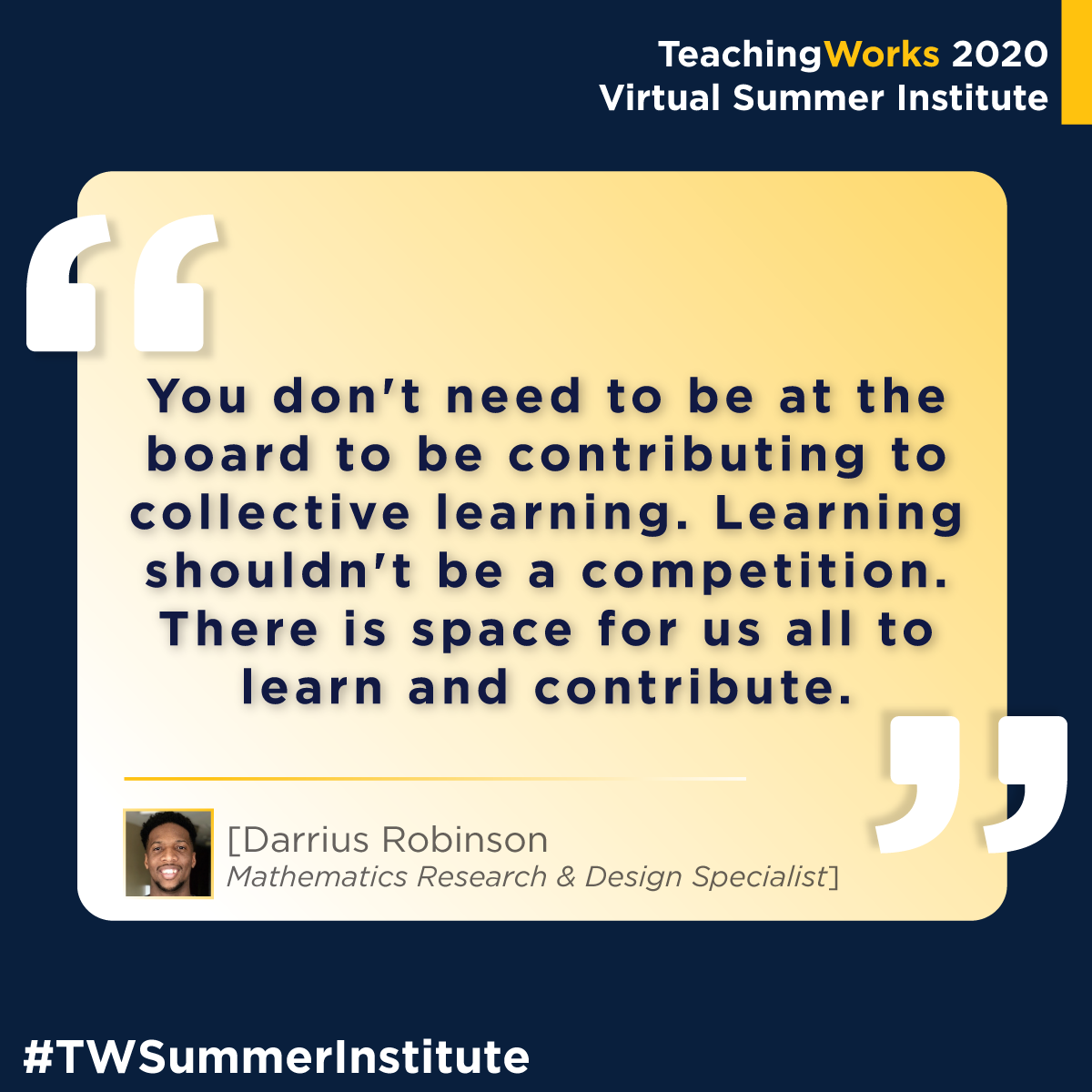 TeachingWorks's tweet photo. Learning mathematics shouldn't be a race to see who can get the right answer the fastest. In today's #TWSummerInstitute debrief, @MrDarriusR and @deborah_ball challenged educators to rethink our perceptions of individual and collective learning. https://t.co/Qp4yrz2zyA