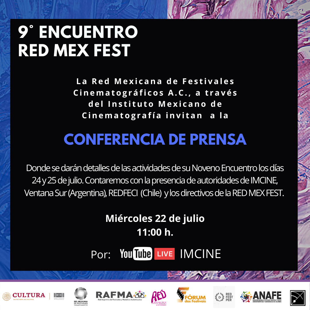 RedMexFest's tweet photo. Invitamos cordialmente a lo medios de comunicación y público en general a la conferencia de prensa del Noveno Encuentro de la RedMexFest.

Será a tráves del Canal de Youtube del IMCINE el miércoles 22 de julio a las 11:00 h.

#RedMexFest #9Encuentro #IMCINE #ComunidaddeFestivales https://t.co/mdyPjkvqK0