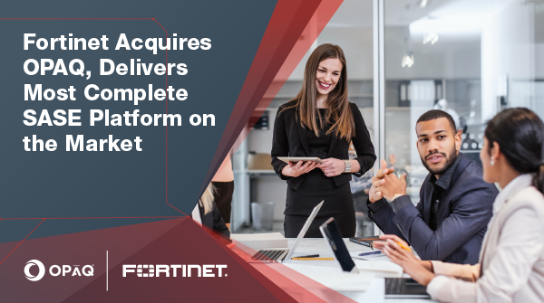 #Fortinet has announced the acquisition of OPAQ, further enhancing its existing SASE solution to form the best-in-class SASE cloud security platform. More on this here: ftnt.net/6013Gk919