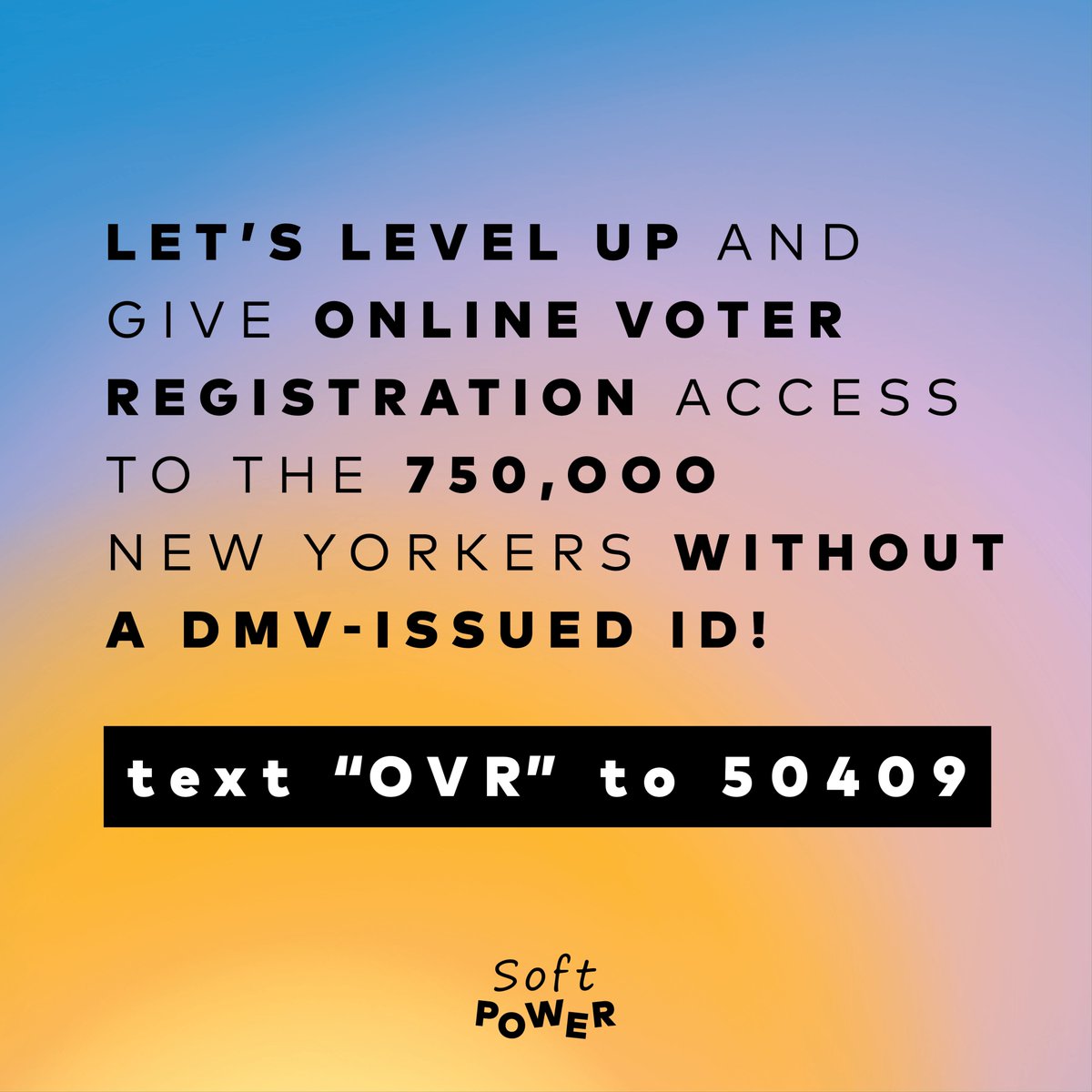 SoftPowerVote's tweet photo. Text "OVR" to 50409 to make registering to vote easier and equitable.

Takes <1 minute. 

Inspired and empowered by the legacies and good, necessary trouble of #CTVivian and #JohnLewis. 

#NYCOVRNOW #OVRNOW #OurCityOurVote https://t.co/jMkstgtZLe
