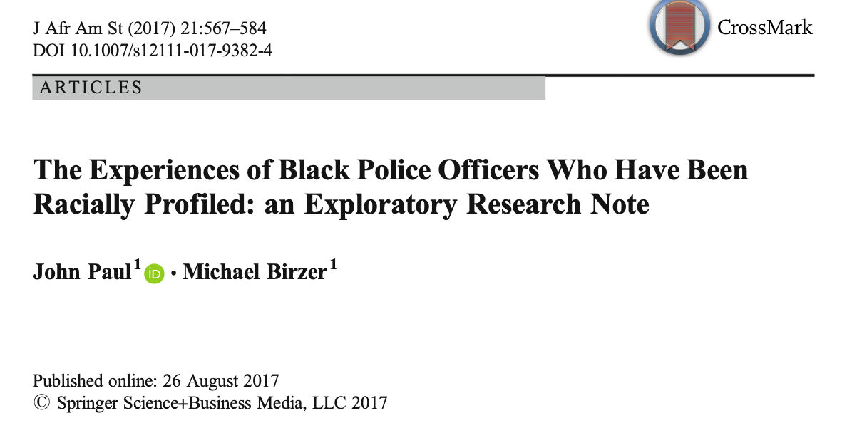 578/ "When Black police officers take off their uniform, do they become the target of racial profiling? Select evidence presented here indicates that it does happen and we documented ... that Black officers are subject to the same historical racial stereotypes of criminality."