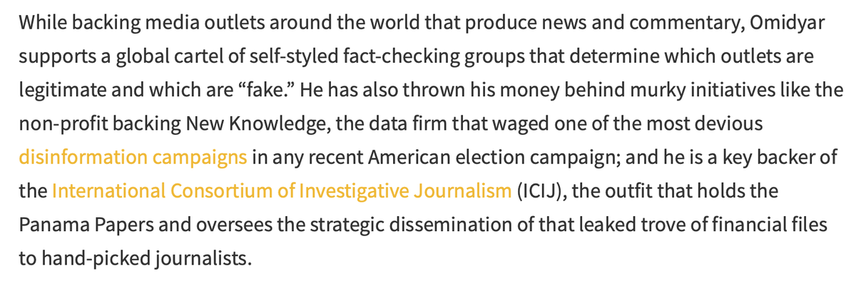Omidyar backs media outlets around the world. He supports a "global cartel" of fact-checkers who determine what's news & what's "fake" He's a key backer of International Consortium of Investigative Journalism, who holds the Panama Papers & decides what the public can & cannot see