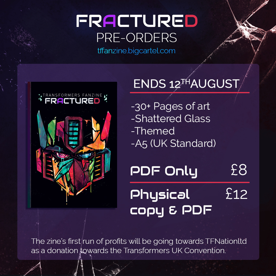 TF_Crystalline's tweet photo. ✨Fractured: Transformers fanzine pre-orders open!✨ We'll have 30+ A5 pages of art collected in this SG themed booklet. Closing 12th Aug 11:59pm BST 
Some additional shipping info below.
Looking forward to sharing some previews from our amazing line up!
https://t.co/S2ao9Jz2iV https://t.co/xaRBWSxuSl