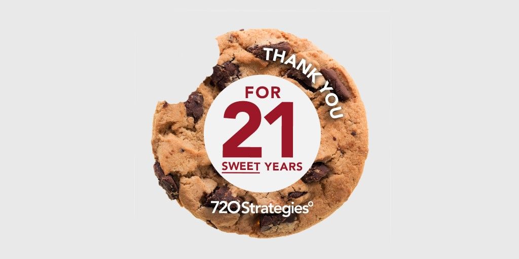 Today marks another anniversary for 720 Strategies. No day or year is ever quite the same but amid unprecedented times we'd like to extend our thanks to our clients, partners, and team members for a great 21 years - here's to the next 21!