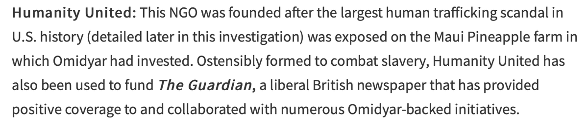 In that list of Omidyar group organizations others to note are Humanity United, who among other things, has been used to fund the Guardian, the British liberal newspaper who has also been active spreading propaganda against India, Modi, Hindus and Hinduism.