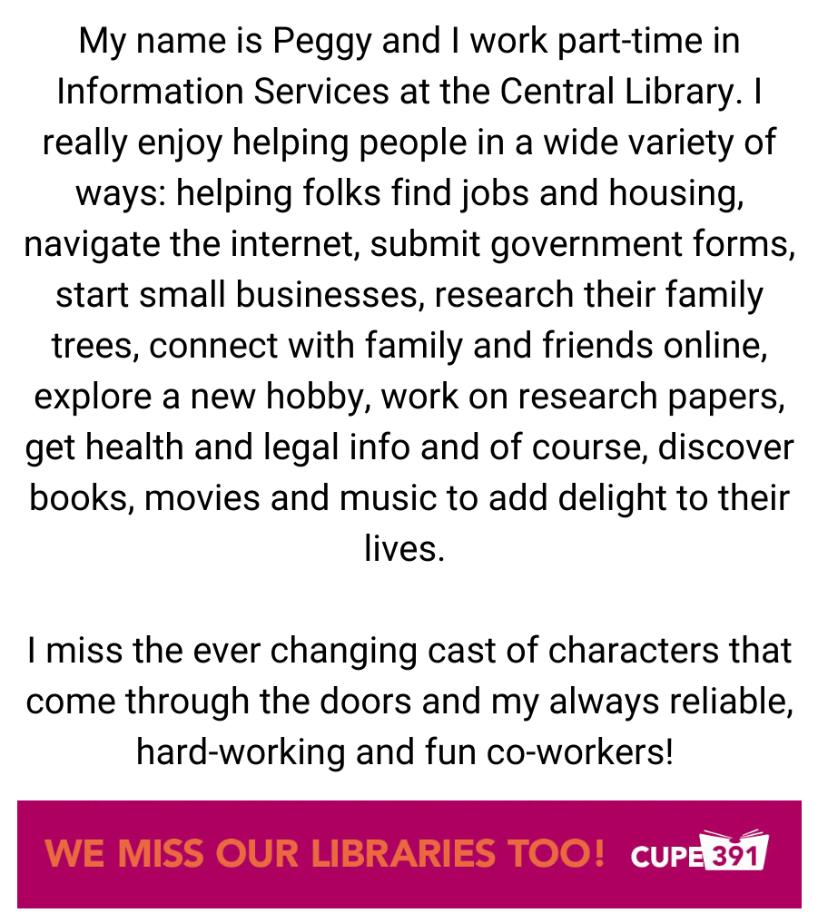 CUPE391's tweet photo. We are sharing messages from our CUPE 391 members who want to let you know what they’ve missed most about working at Vancouver Public Library.
Today, meet Peggy!
#wemissourlibrariestoo #vancouver #vancouverpubliclibrary #VPL #vanpoli #librarytwitter #vanlab #onlylibrariescan https://t.co/fvZB3IMfwv