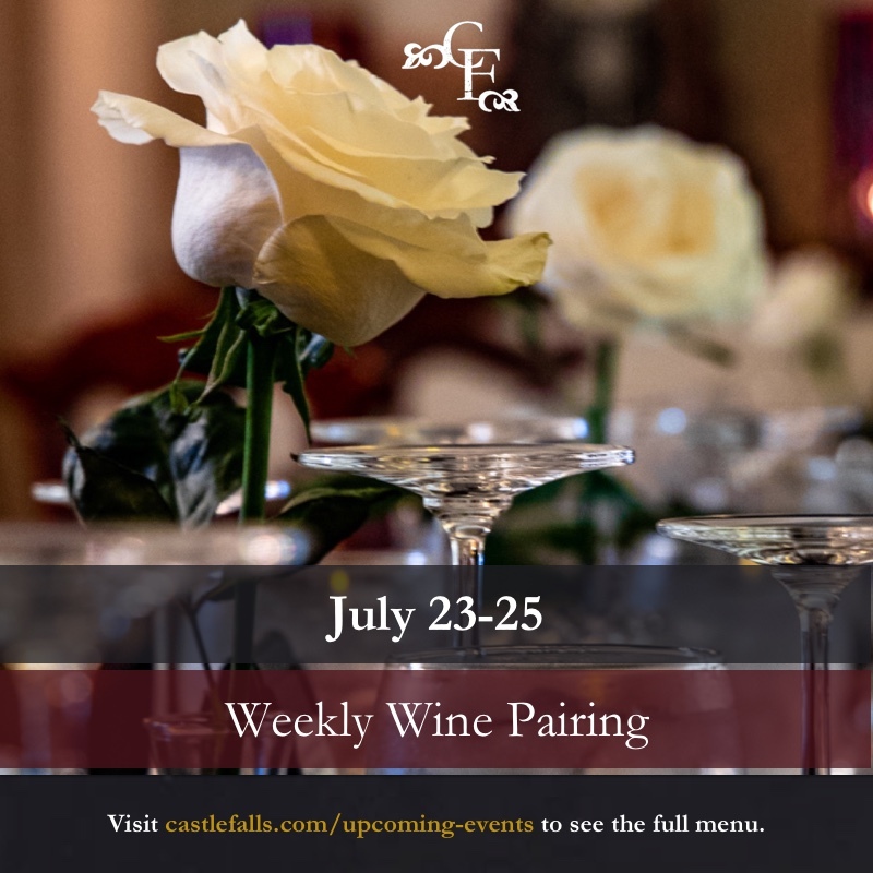 ✨ This week at Castle Falls guests can enjoy a totally NEW experience with our Weekly Wine Pairing! 🍷 Check out the featured menu and make your reservation now at CastleFalls.com! 🏰