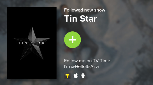 HelloItsAzzi's tweet photo. I just added Tin Star to my library! #tvtime https://t.co/NuT2y9Yk1C https://t.co/3dMxCT6gkY