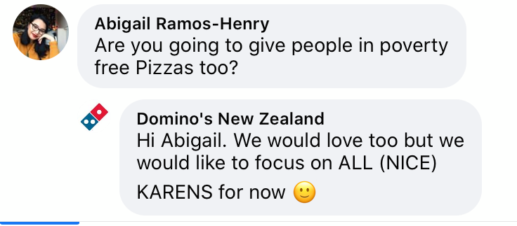JamesMustapic's tweet photo. I would like to speak to the manager of Domino's NZ for thinking that giving free pizzas to people called Karen is a good marketing idea https://t.co/6RIz2zPMM1