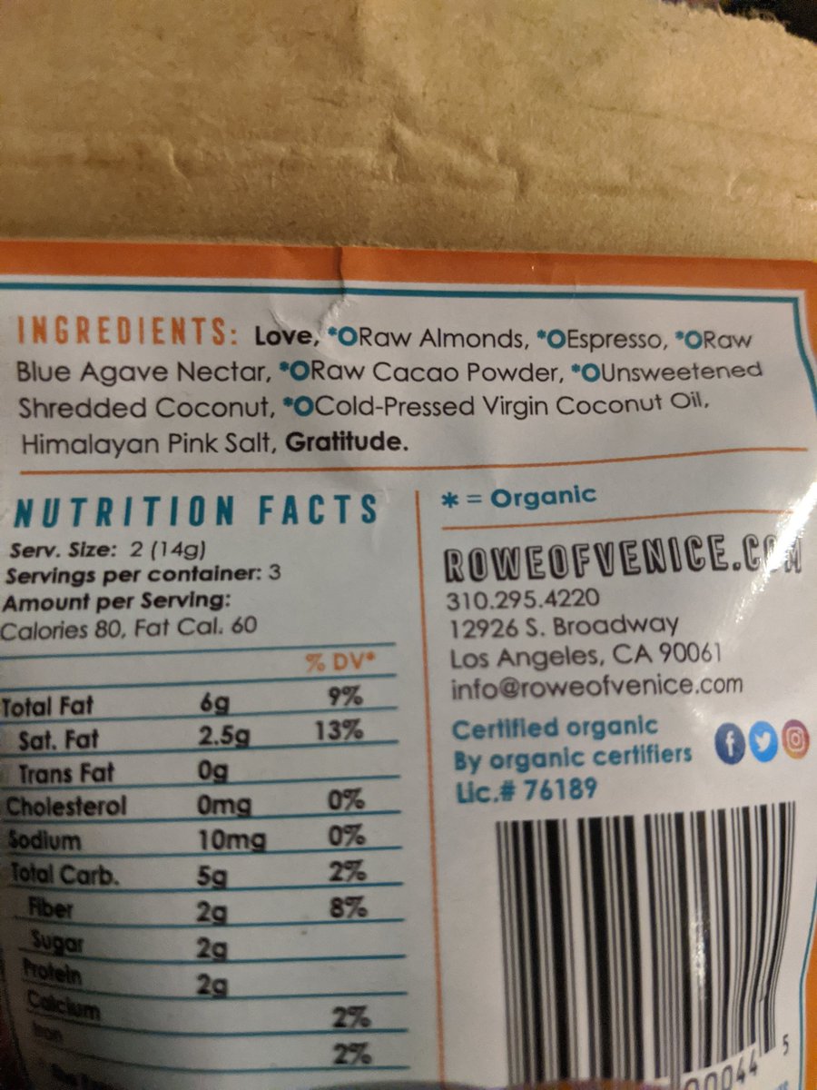 Hey Rowe of Venice. I like your Espresso Organic Gourmet Super Snacks, but gtfo with that first and last ingredient. 😄 #loveandgratitude