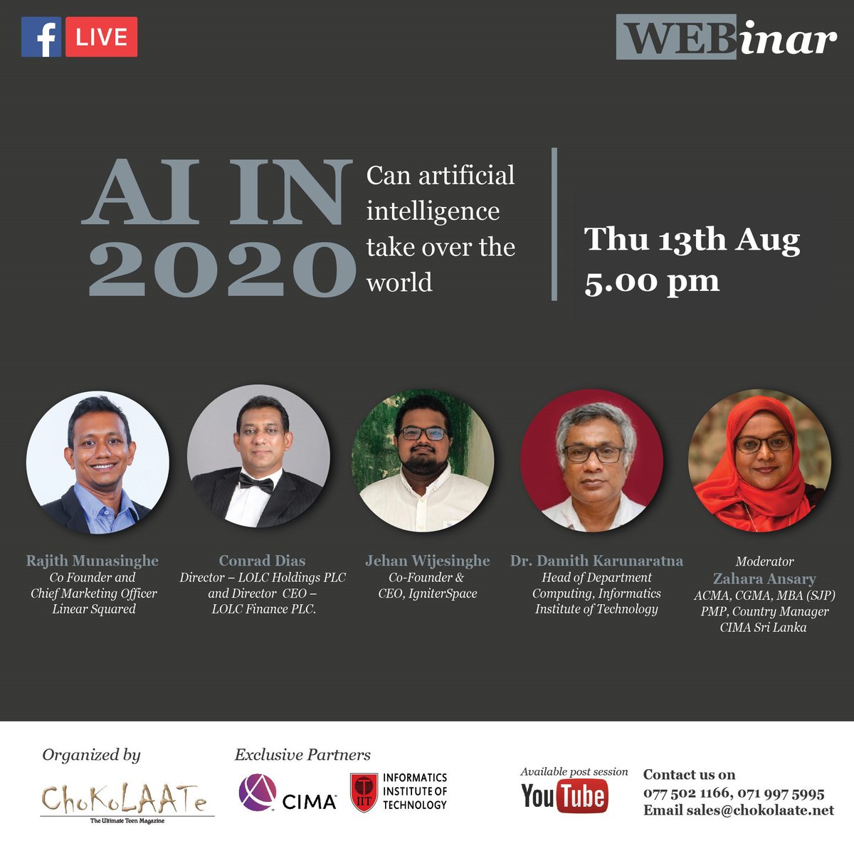 I will be speaking at the "AI in 2020 : Can AI take over the world" webinar hosted by @ChokolaateMag1 on the 13th of August at 5pm with this rock star panel! Tune in if free!