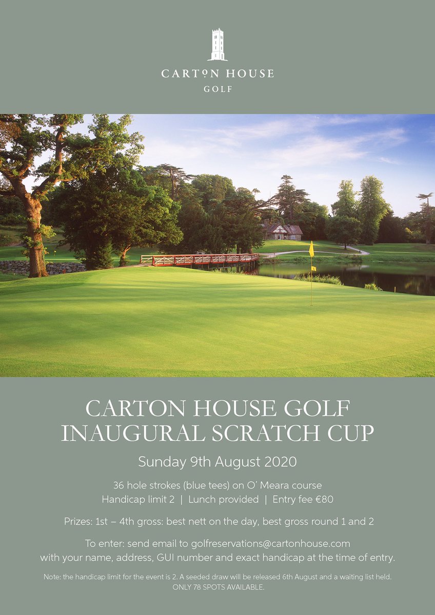 Delighted to announce the inaugural @CartonHouse 36-hole Scratch Cup taking place over The O’Meara on Sunday August 9th

2 handicap max

Entry €80 pp inc lunch - entry details on flyer 

#Golf #ScratchCup
