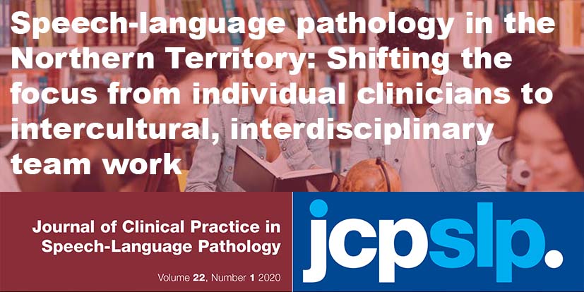 SpeechPathAus's tweet photo. ‘Speech-language pathology in the Northern Territory: Shifting the focus from individual clinicians to intercultural, interdisciplinary team work’ in @jcpslp Vol 22 No. 1. This edition is about expanding possibilities. #WeSpeechies https://t.co/v7zJlCO1UX https://t.co/HLqaTz5f6F